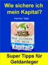 Wie sichere ich mein Kapital