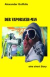 Der Vaporacer-Man