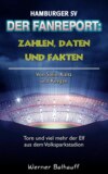 Hamburger SV – Zahlen, Daten und Fakten des Dino der Bundesliga