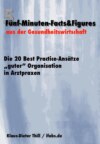 Die 20 Best Practice-Ansätze "guter" Organisation in Arztpraxen