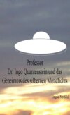 Professor Dr. Ingo Quantenstein und das Geheimnis des silbernen Mondlichts