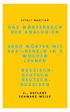 Das Wörterbuch der Analogien Russisch–Deutsch/Deutsch–Russisch mit Bazi-Regeln