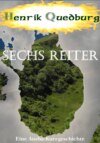 Sechs Reiter