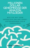 Millionen Dollar Geheimnisse der Amazon Mitglieder