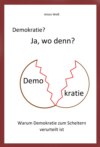 Demokratie? Ja, wo denn?