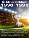 Ein Jahr im Weltfußball 1990 / 1991