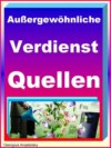 Außergewöhnliche Verdienst-Quellen