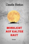 Mondlicht auf kalter Haut