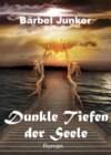 Dunkle Tiefen der Seele