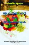 THE FLYING CHEFS Das Oktoberkochbuch