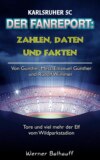 Der KSC – Zahlen, Daten und Fakten des Karlsruher SC