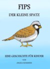 FIPS, der kleine Spatz