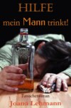 HILFE - mein Mann trinkt!