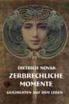 Zerbrechliche Momente