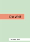 Die Wolf