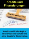 Kredite und Finanzierungen