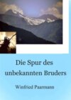 Die Spur des unbekannten Bruders