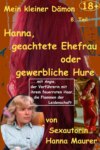 Mein kleiner Dämon - 8. Hanna, geachtete Ehefrau oder gewerbliche Hure