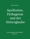 Apollonius, Pythagoras und der Götterglaube