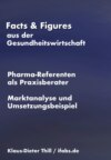 Marktanalyse "Pharma-Referenten als Praxisberater"