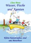 Wasser, Fische und Agenten