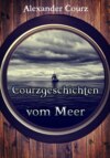 Courzgeschichten vom Meer