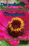 Das große Kreuzworträtsel-Übungsbuch