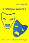 Frühlings Erwachen für die Bühne