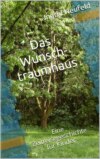 Das Wunschtraumhaus