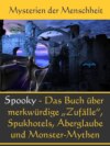 Echt Spooky - Das Buch der Merkwürdigen Zufälle