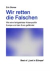 Wir retten die Falschen