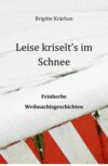 Leise kriselt's im Schnee