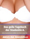 Das geile Tagebuch der Studentin A.