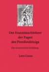 Der Französischlehrer der Pagen des Preußenkönigs