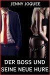 Der Boss und seine neue Hure