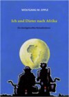 Ich und Dieter nach Afrika