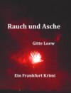 Rauch und Asche