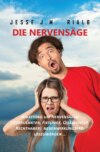 Die Nervensäge