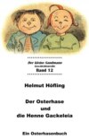 Der Osterhase und die Henne Gackeleia