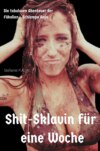 Shit - Sklavin für eine Woche