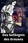 Das Gefängnis des Grauens