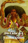 Die Liebe der Voodoo-Queen