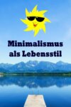 Minimalismus als Lebensstil