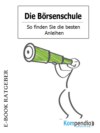 Die Börsenschule – So finden Sie die besten Anleihen