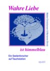 Wahre Liebe ist himmelblau