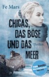 Chicas, das Böse und das Meer