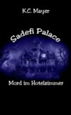 Sadefi Palace Mord im Hotelzimmer