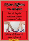 Ina & Ingrid - Vor diesen Beinen ist niemand sicher!