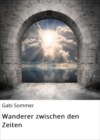 Wanderer zwischen den Zeiten