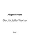 Geblödelte Werke, Band 1